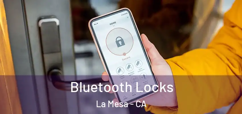  Bluetooth Locks La Mesa - CA