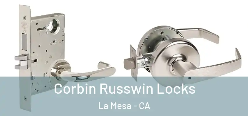  Corbin Russwin Locks La Mesa - CA