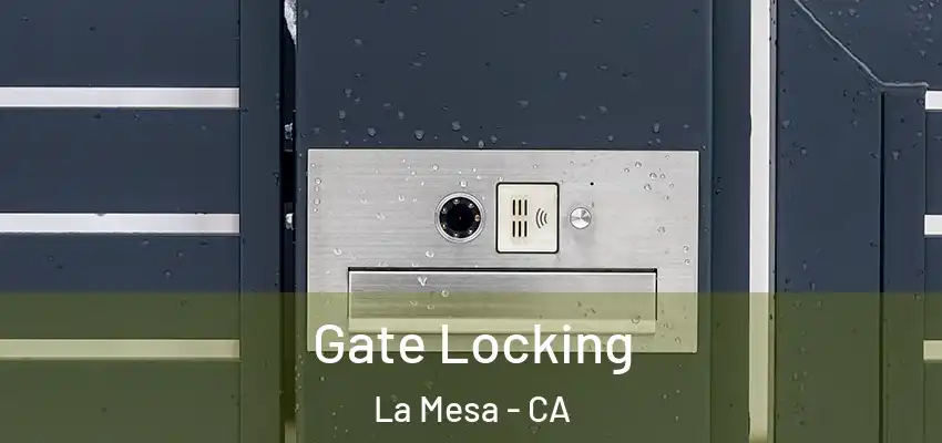  Gate Locking La Mesa - CA