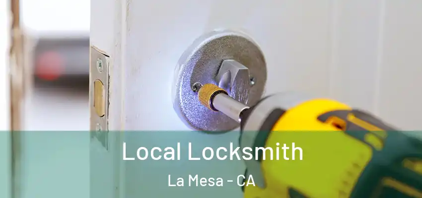  Local Locksmith La Mesa - CA