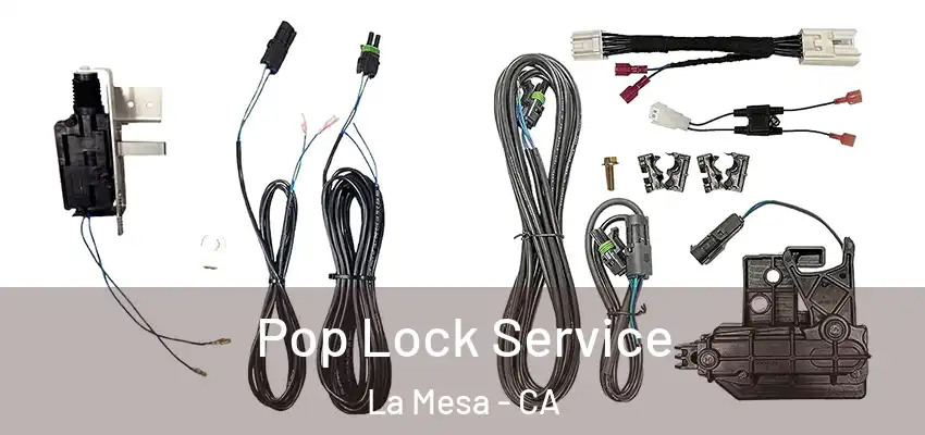  Pop Lock Service La Mesa - CA