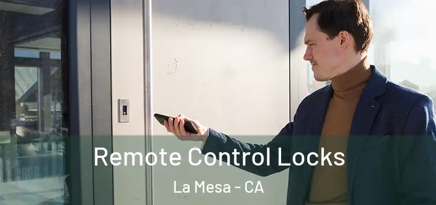  Remote Control Locks La Mesa - CA