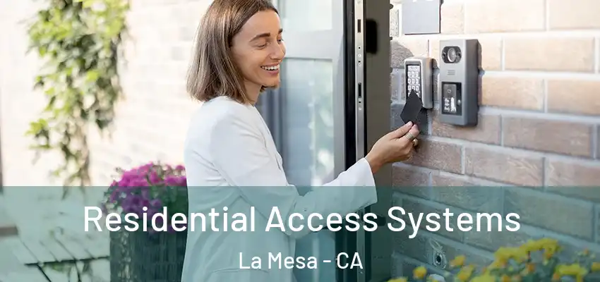  Residential Access Systems La Mesa - CA